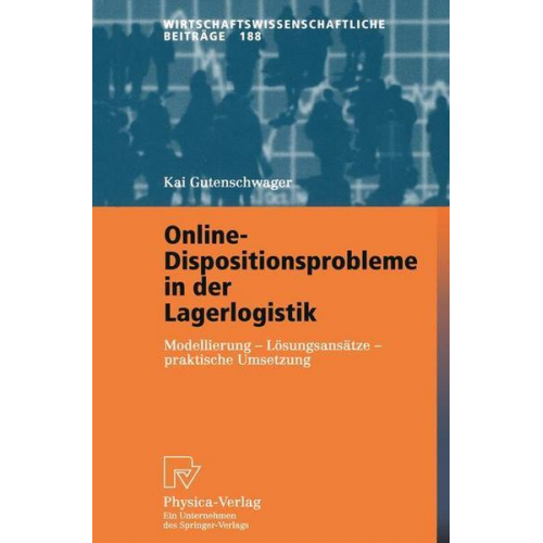 Kai Gutenschwager - Online-Dispositionsprobleme in der Lagerlogistik