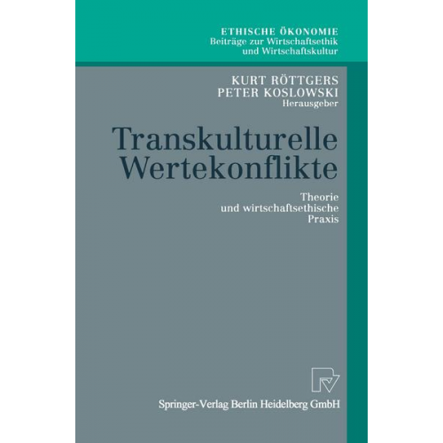 Kurt Röttgers & Peter Koslowski - Transkulturelle Wertekonflikte