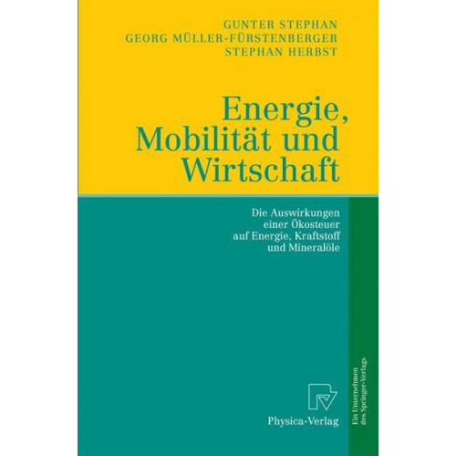 Gunter Stephan & Georg Müller-Fürstenberger & Stephan Herbst - Energie, Mobilität und Wirtschaft