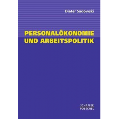 Dieter Sadowski - Personalökonomie und Arbeitspolitik