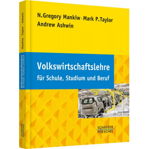 Nicholas Gregory Mankiw & Mark P. Taylor & Andrew Ashwin - Volkswirtschaftslehre für Schule, Studium und Beruf