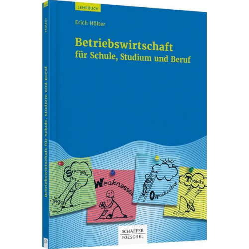 Erich Hölter - Betriebswirtschaft für Schule, Studium und Beruf