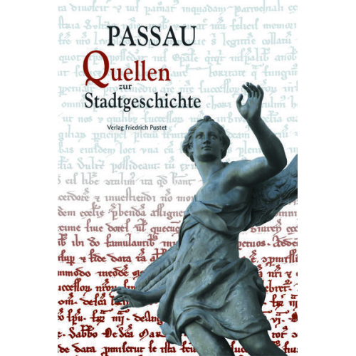 Egon Boshof & Walter Hartinger & Anton Landersdorfer - Passau - Quellen zur Stadtgeschichte