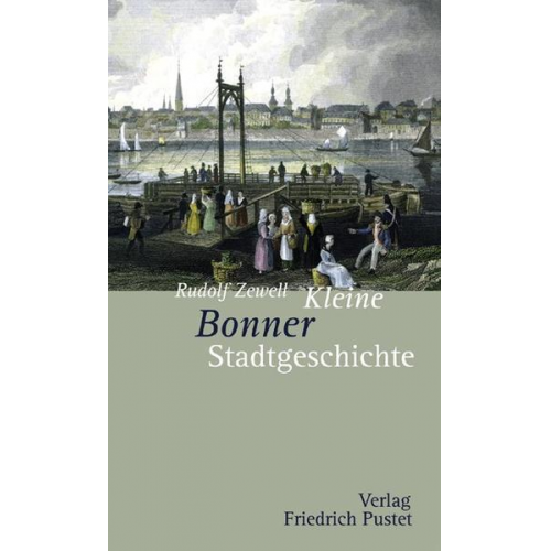 Rudolf Zewell - Kleine Bonner Stadtgeschichte