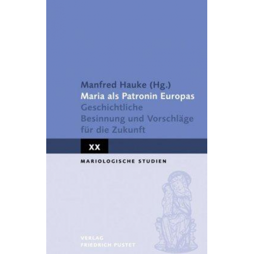Manfred Hauke - Maria als Patronin Europas