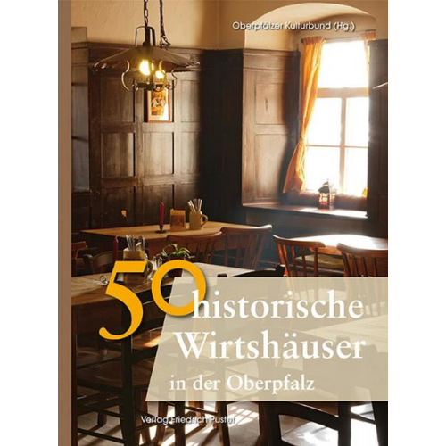 50 historische Wirtshäuser in der Oberpfalz