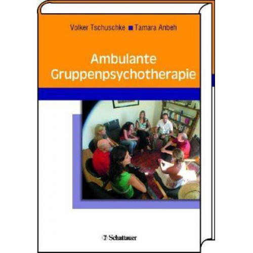 Volker Tschuschke & Tamara Anbeh - Ambulante Gruppenpsychotherapie