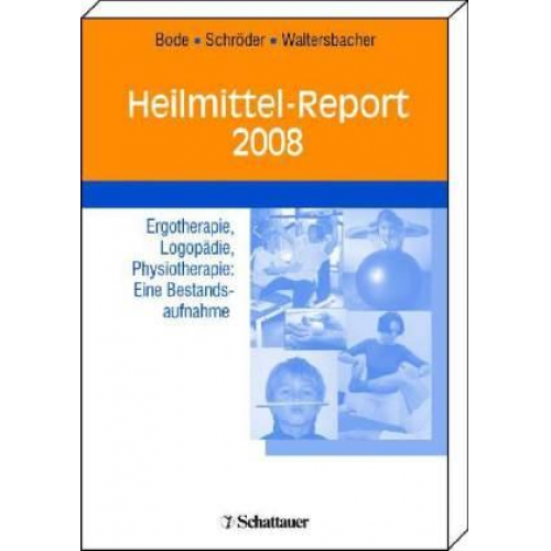 Harald Bode & Helmut Schröder & Andrea Waltersbacher - Heilmittel-Report 2008