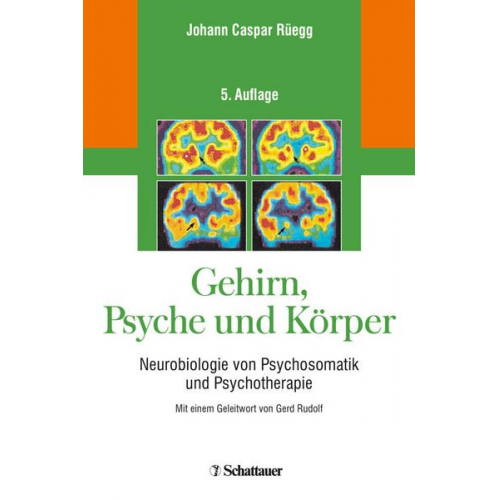 Johann Caspar Rüegg - Gehirn, Psyche und Körper