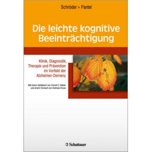 Johannes Schröder & Johannes Pantel - Die leichte kognitive Beeintraechtigung