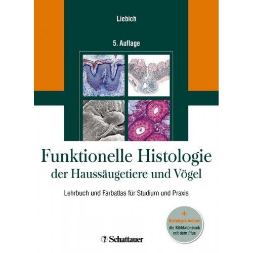 Hans-Georg Liebich - Funktionelle Histologie der Haussäugetiere und Vögel