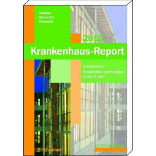 Jürgen Klauber & Max Geraedts & Jörg Friedrich - Krankenhaus-Report 2010