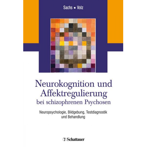 Neurokognition und Affektregulierung bei schizophrenen Psychosen