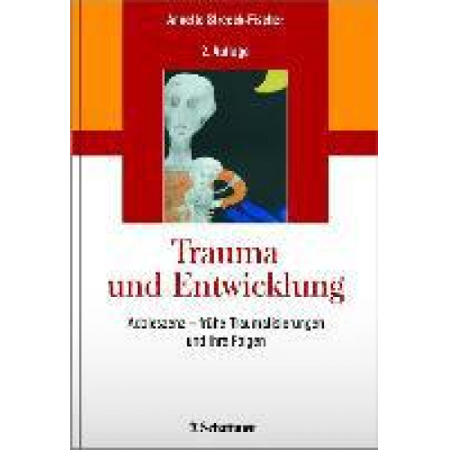 Annette Streeck-Fischer - Trauma und Entwicklung