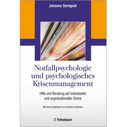 Notfallpsychologie und psychologisches Krisenmanagement