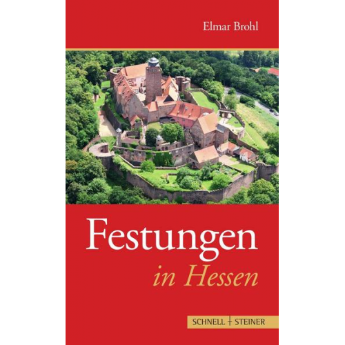 Elmar Brohl - Festungen in Hessen