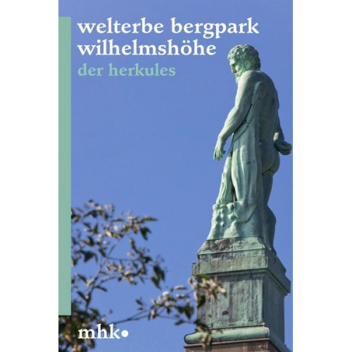 Franziska Franke & Astrid Schlegel - Welterbe Bergpark Wilhelmshöhe – Der Herkules