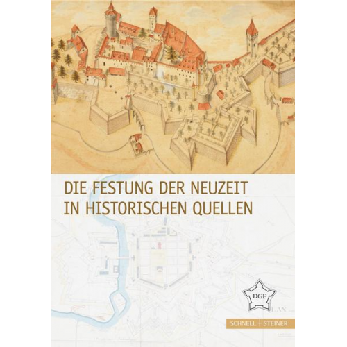 Die Festung der Neuzeit in historischen Quellen