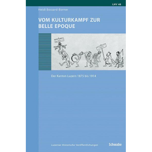 Heidi Bossard-Borner - Vom Kulturkampf zur Belle Epoque