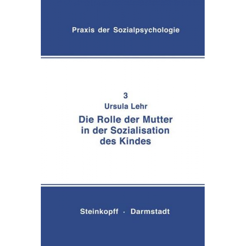 U. Lehr - Die Rolle der Mutter in der Sozialisation des Kindes