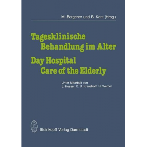 Tagesklinische Behandlung im Alter / Day Hospital Care of the Elderly