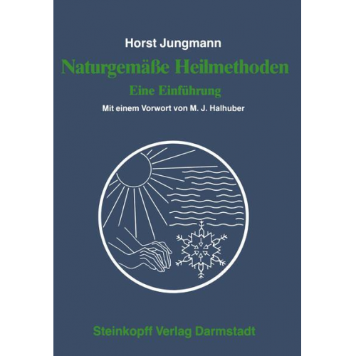 H. Jungmann - Naturgemäße Heilmethoden