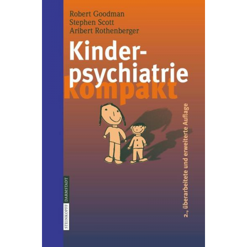 R. Goodman & S. Scott & A. Rothenberger - Kinderpsychiatrie kompakt