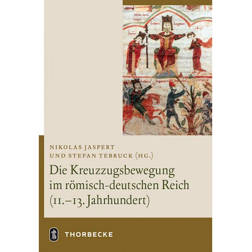 Nikolas / Tebruck Jaspert - Die Kreuzzugsbewegung im römisch-deutschen Reich (11. - 13. Jahrhundert)