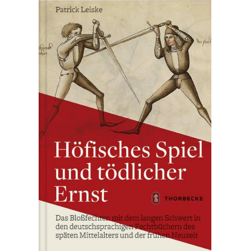 Patrick Leiske - Höfisches Spiel und tödlicher Ernst