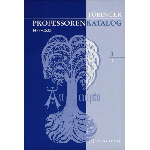 Sönke Lorenz & Miriam Eberlein & Stefan Lang - Tübinger Professorenkatalog 1,1