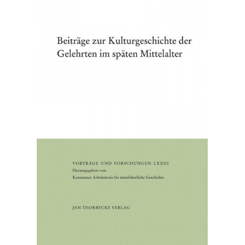 Beiträge zur Kulturgeschichte der Gelehrten im späten Mittelalter