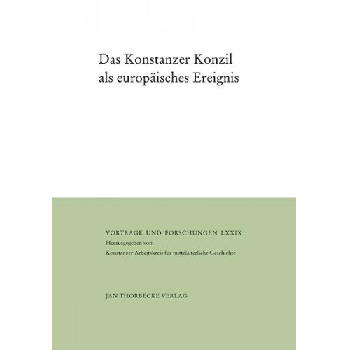 Das Konstanzer Konzil als europäisches Ereignis