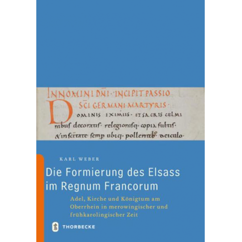 Karl Weber - Die Formierung des Elsass im Regnum Francorum