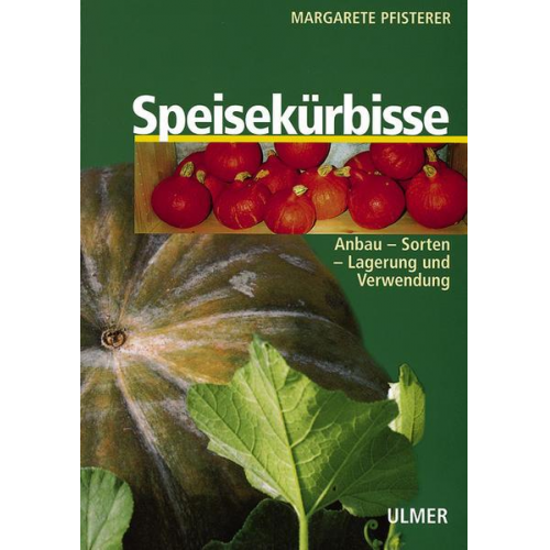 Margarete Pfisterer - Speisekürbisse