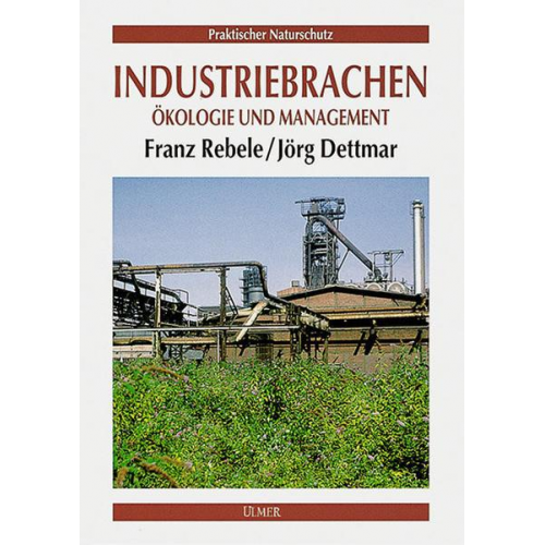 Franz Rebele & Jörg Dettmar - Industriebrachen