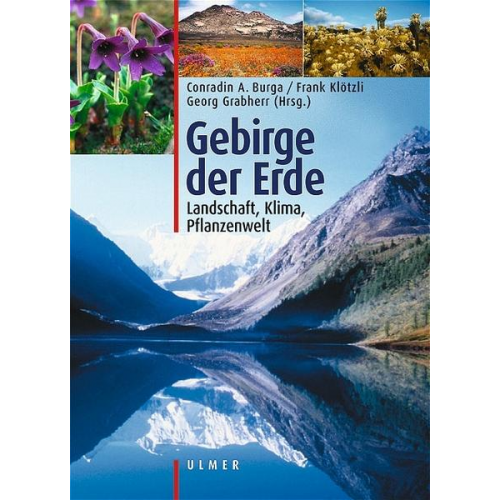 Conradin A. Burga & Frank Klötzli - Gebirge der Erde