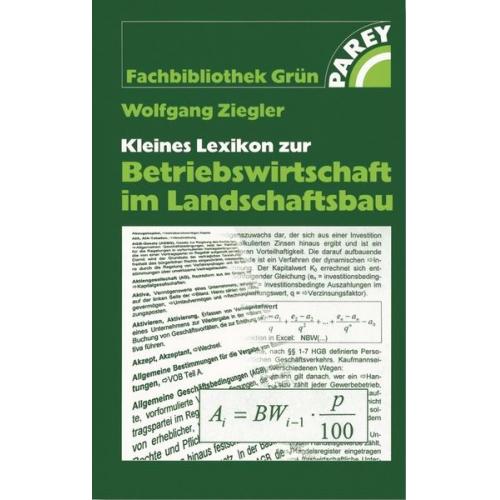 Wolfgang Ziegler - Kleines Lexikon zur Betriebswirtschaft im Landschaftsbau