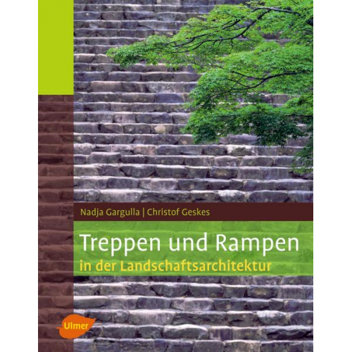 Nadja Gargulla & Christof Geskes - Treppen und Rampen in der Landschaftsarchitektur