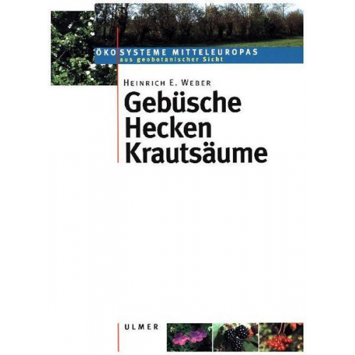 Heinrich E. Weber - Gebüsche, Hecken, Krautsäume