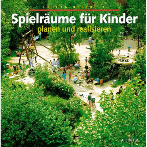 Jürgen Kleeberg - Spielräume für Kinder