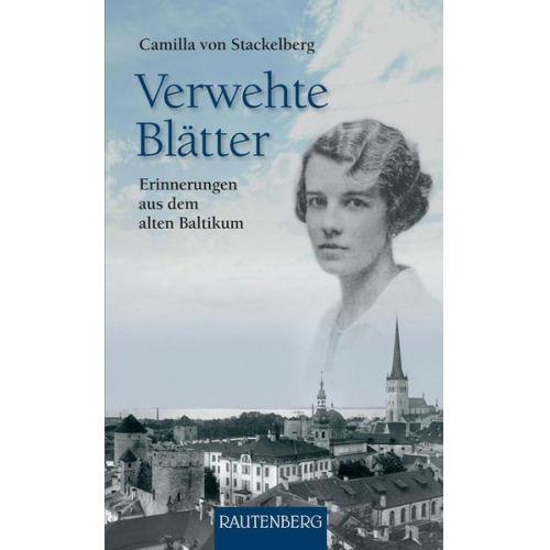 Camilla Stackelberg - Verwehte Blätter