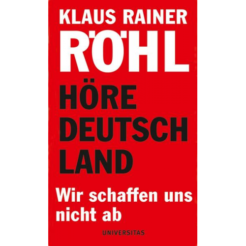 Klaus Rainer Röhl - Höre Deutschland