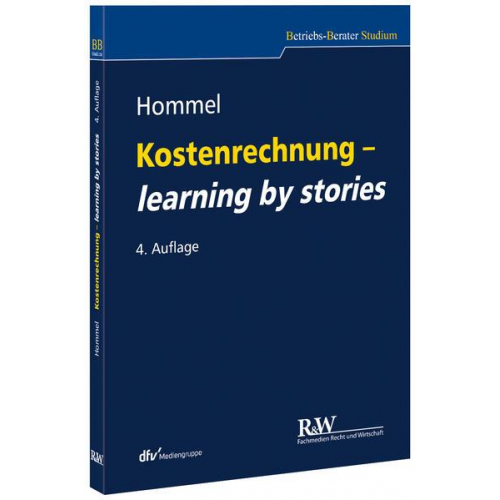 Michael Hommel - Kostenrechnung - learning by stories