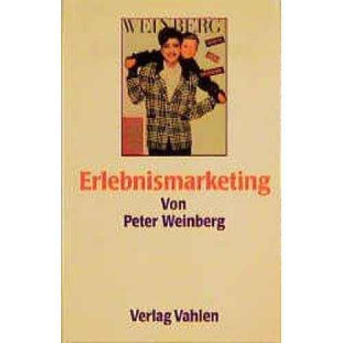 Peter Weinberg - Erlebnismarketing