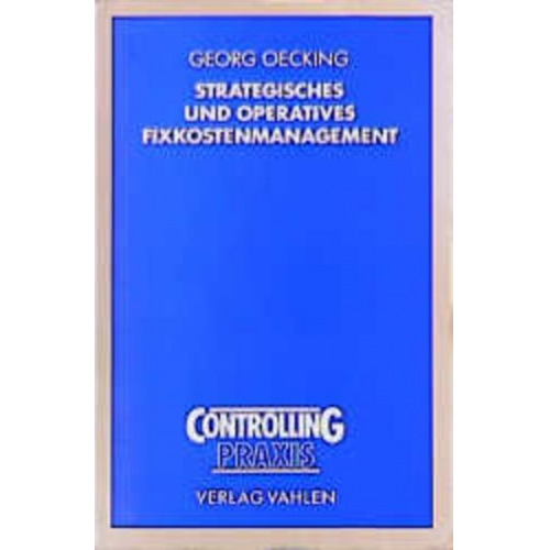 Georg Oecking - Strategisches und operatives Fixkostenmanagement