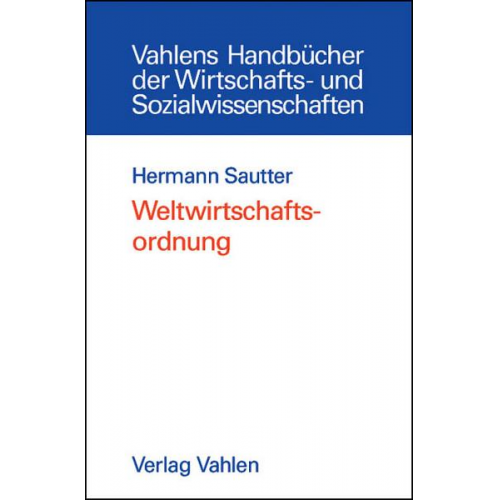 Hermann Sautter - Weltwirtschaftsordnung