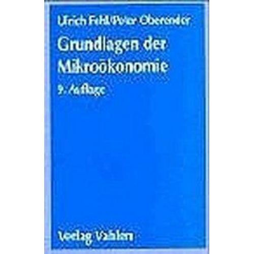 Ulrich Fehl & Peter Oberender - Grundlagen der Mikroökonomie