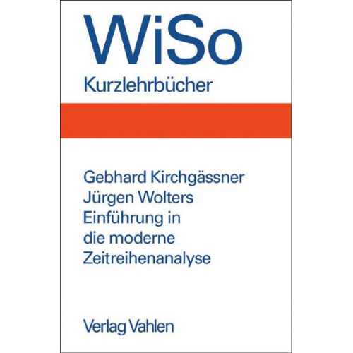 Gebhard Kirchgässner & Jürgen Wolters - Einführung in die moderne Zeitreihenanalyse