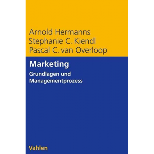 Arnold Hermanns & Stephanie C. Kiendl & Pascal C. van Overloop - Marketing