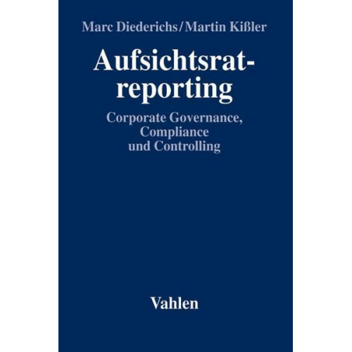 Marc Diederichs & Martin Kissler - Aufsichtsratreporting